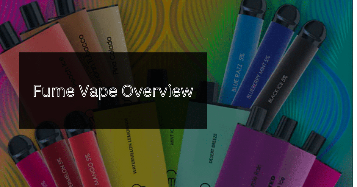 Fume-Vape-Overview
