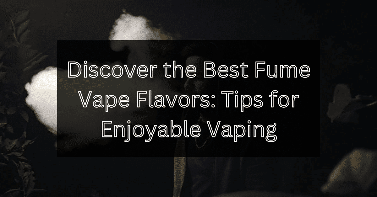 Fume Vape flavor