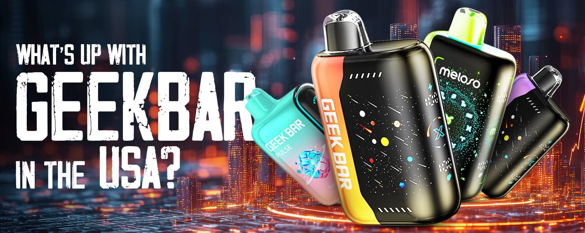 What’s Up with GeekBar in the USA