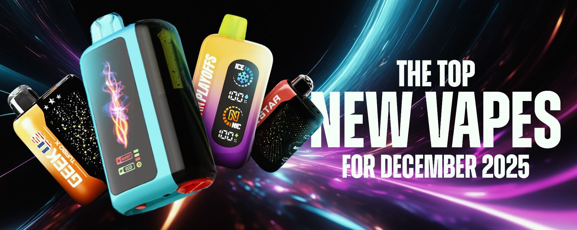 The Top New Vapes for December 2025